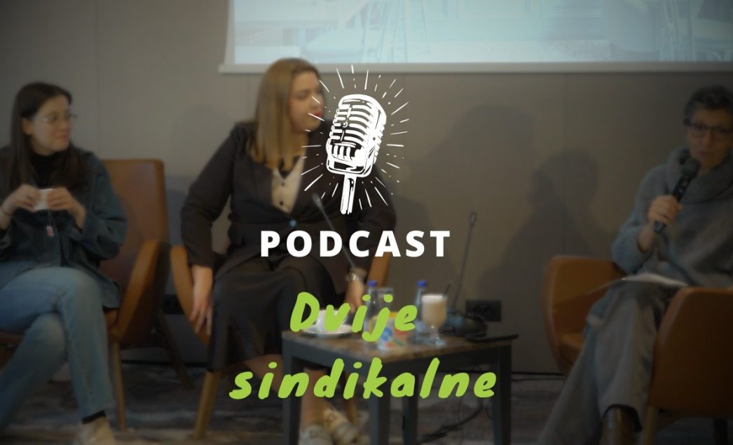 Podcast Dvije sindikalne – Maja Sever razgovarala sa mladim novinarkama